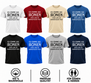 Ich stamme aus Ironien – Lustiges Sprüche T-Shirt mit Sarkasmus & Humor für Damen und Herren