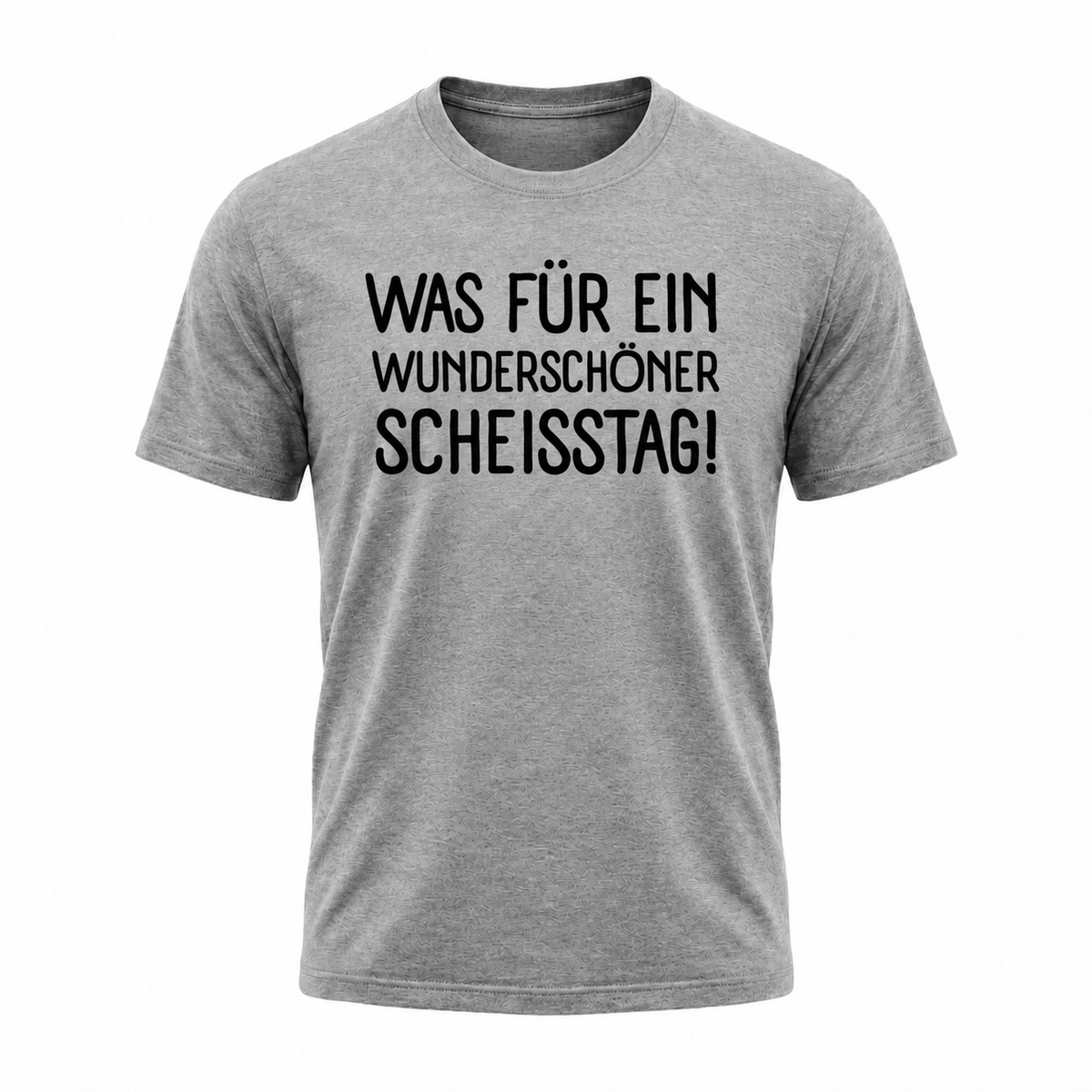 „Was für ein wunderschöner Scheisstag!“ – Lustiges Sprüche T-Shirt für Damen & Herren | 100 % Baumwolle | verschiedene Farben