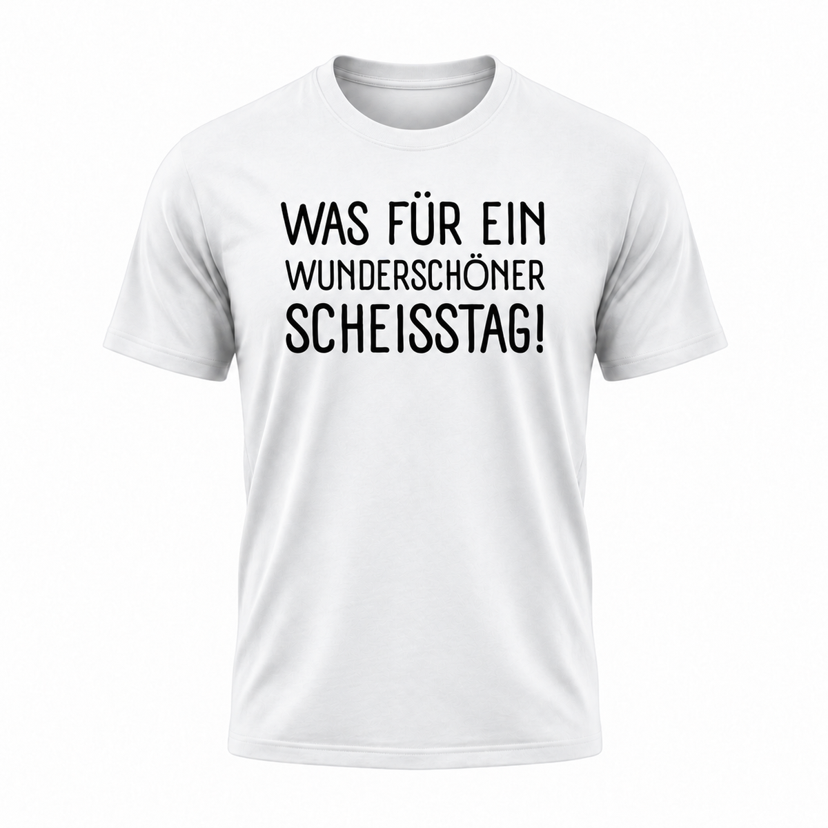 „Was für ein wunderschöner Scheisstag!“ – Lustiges Sprüche T-Shirt für Damen & Herren | 100 % Baumwolle | verschiedene Farben