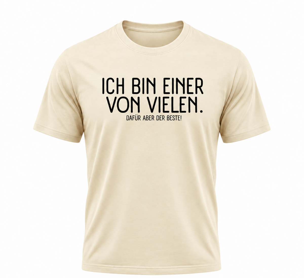 „Ich bin einer von vielen. Dafür aber der Beste!“ – Lustiges Sprüche T-Shirt für Damen & Herren | 100 % Baumwolle | verschiedene Farben