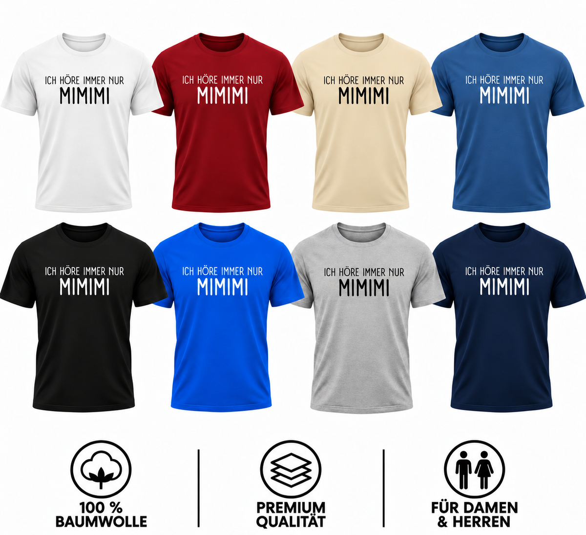 ICH HÖRE IMMER NUR MIMIMI – Lustiges Premium T-Shirt mit Spruch für Damen & Herren